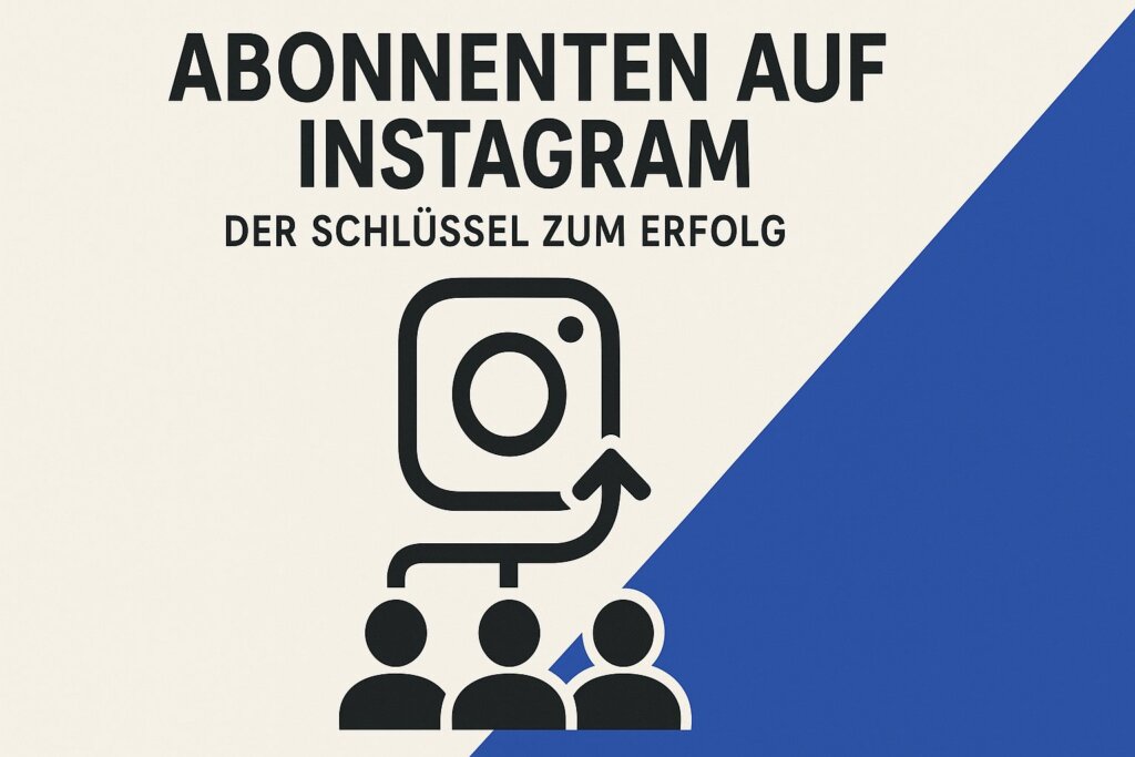 Abonnenten auf Instagram: Der Schlüssel zum Erfolg