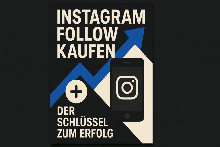 Instagram Follow Kaufen: Der Schlüssel zum Erfolg