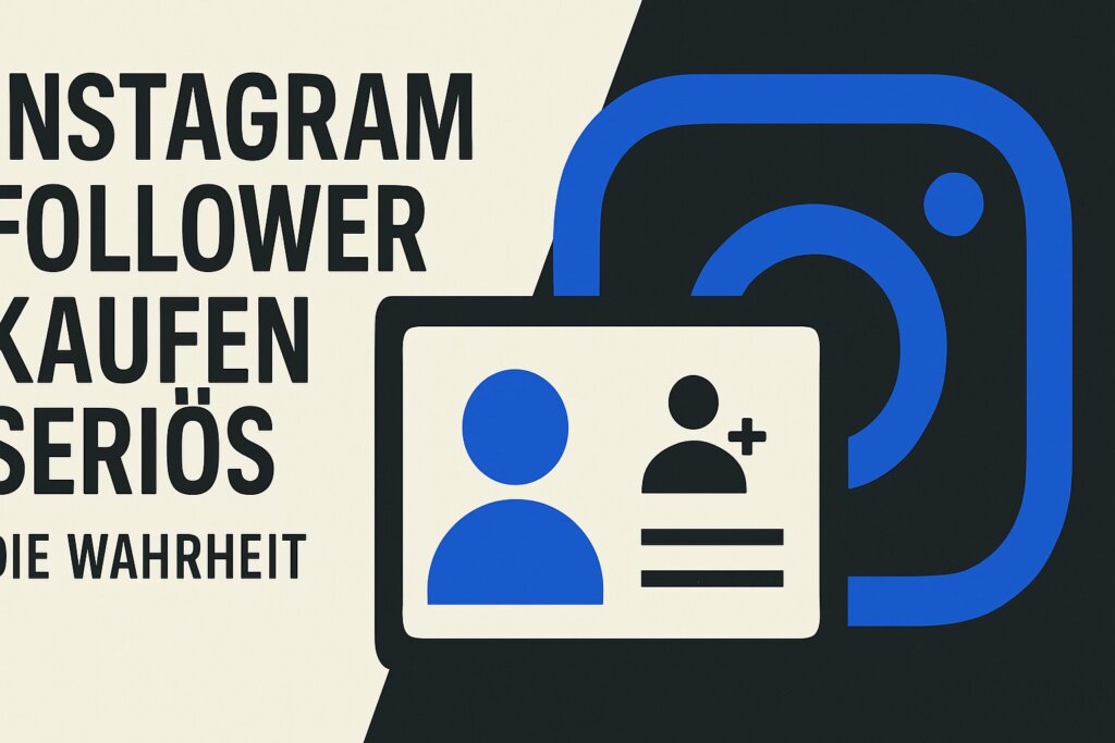 Instagram Follower Kaufen Seriös: Die Wahrheit