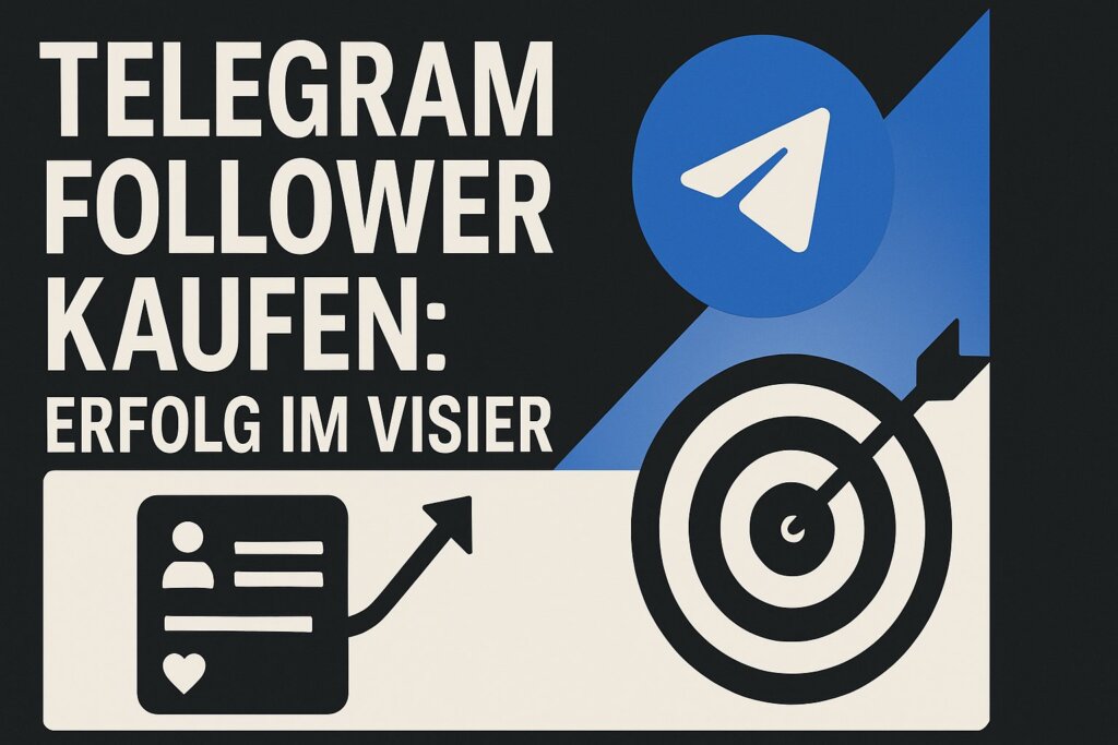 Telegram Follower Kaufen: Erfolg im Visier