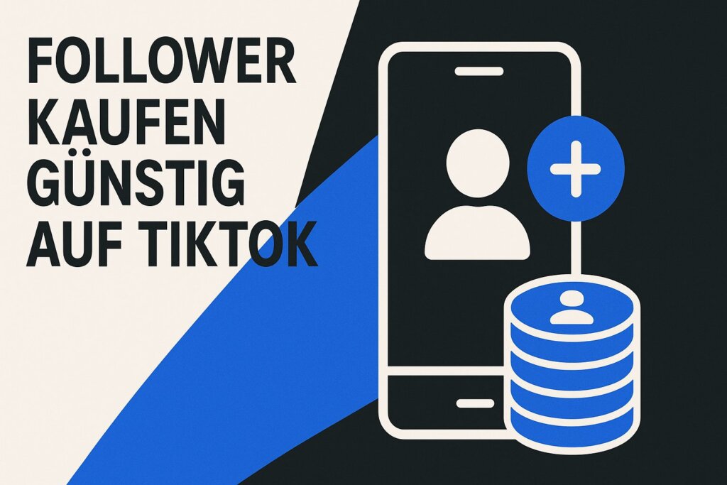 Follower kaufen günstig auf TikTok