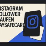 Echte Follower Kaufen Testsieger: Erfolgreich Wachsen