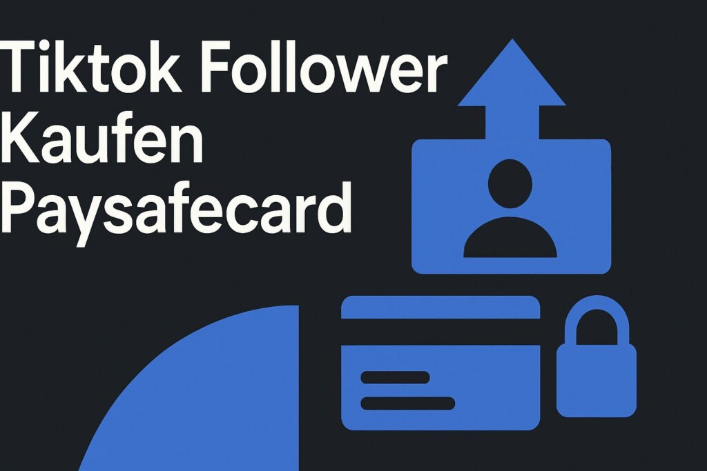 Tiktok Follower Kaufen Paysafecard