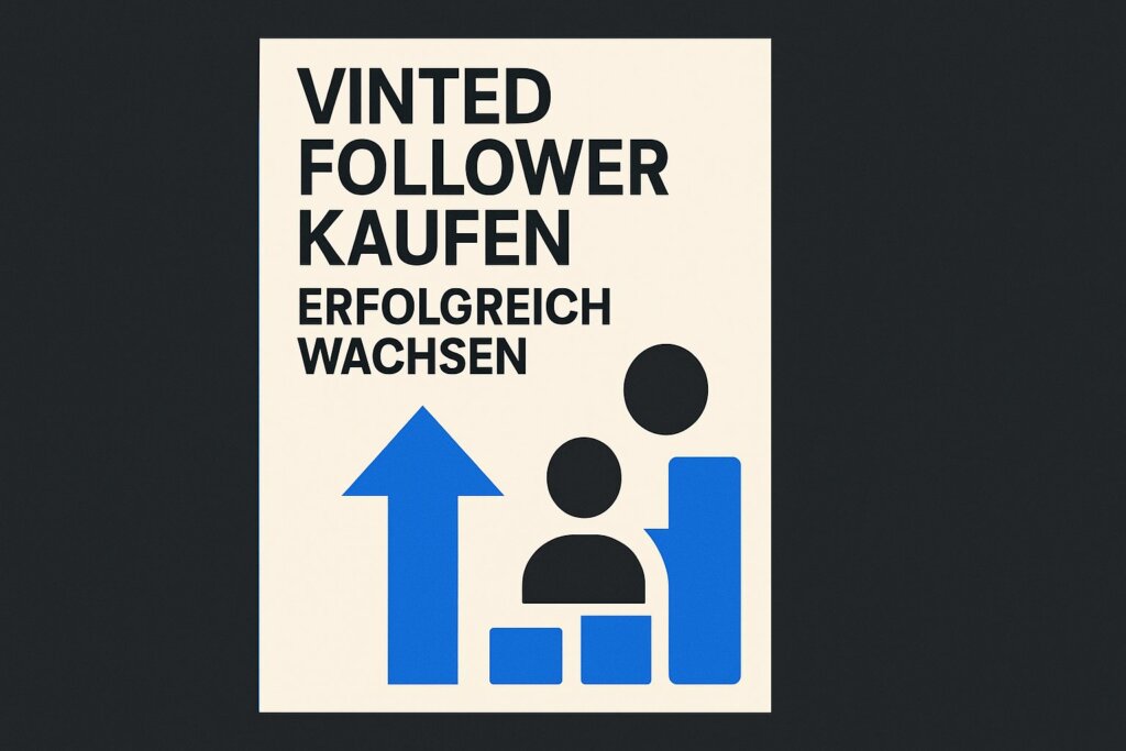 Vinted Follower Kaufen: Erfolgreich Wachsen